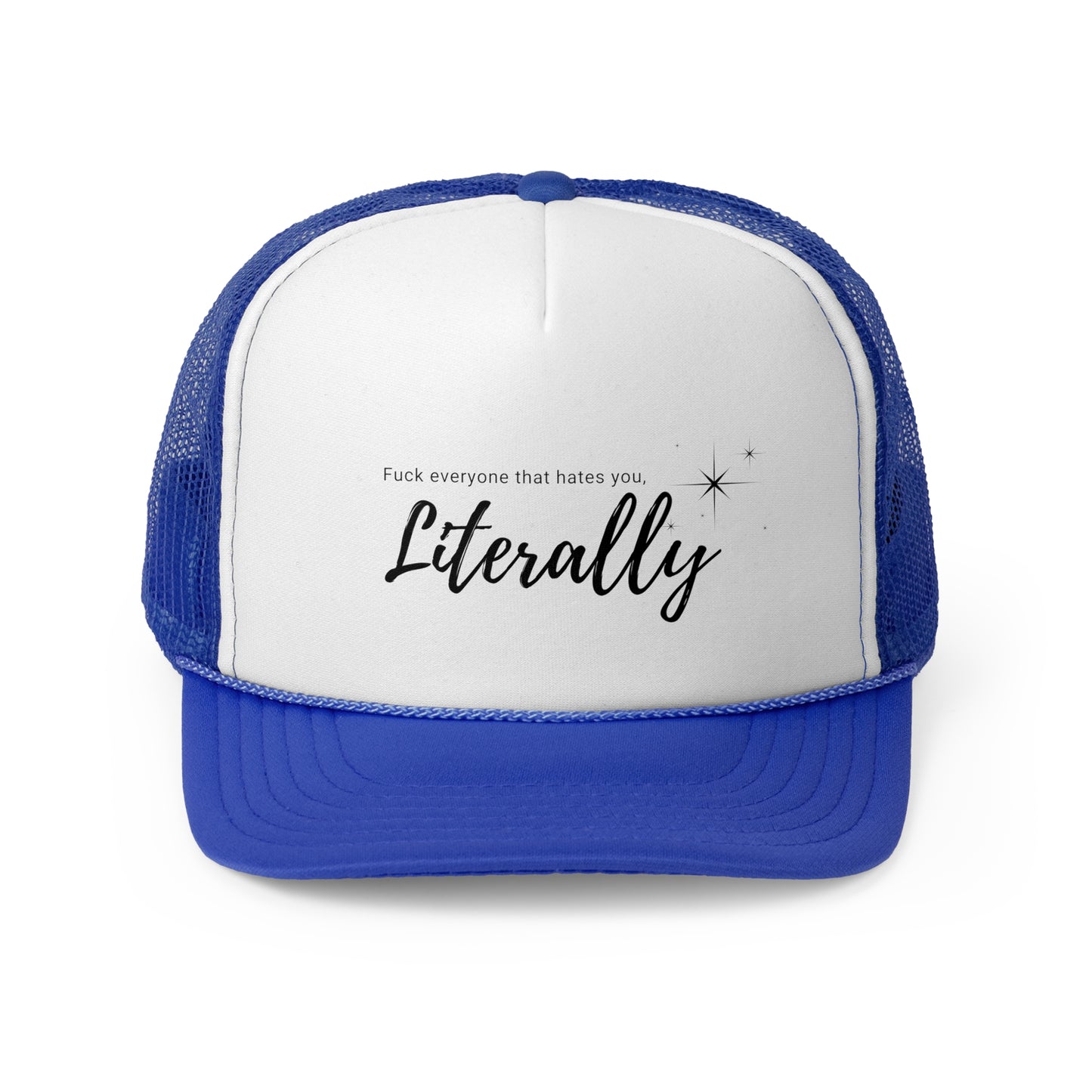 Sassy Literally Trucker Cap - Bold Statement Hat for Attitude and Fun