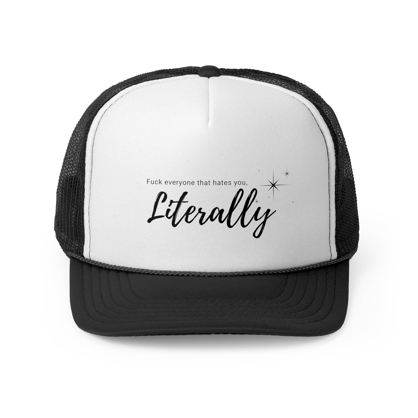 Sassy Literally Trucker Cap - Bold Statement Hat for Attitude and Fun