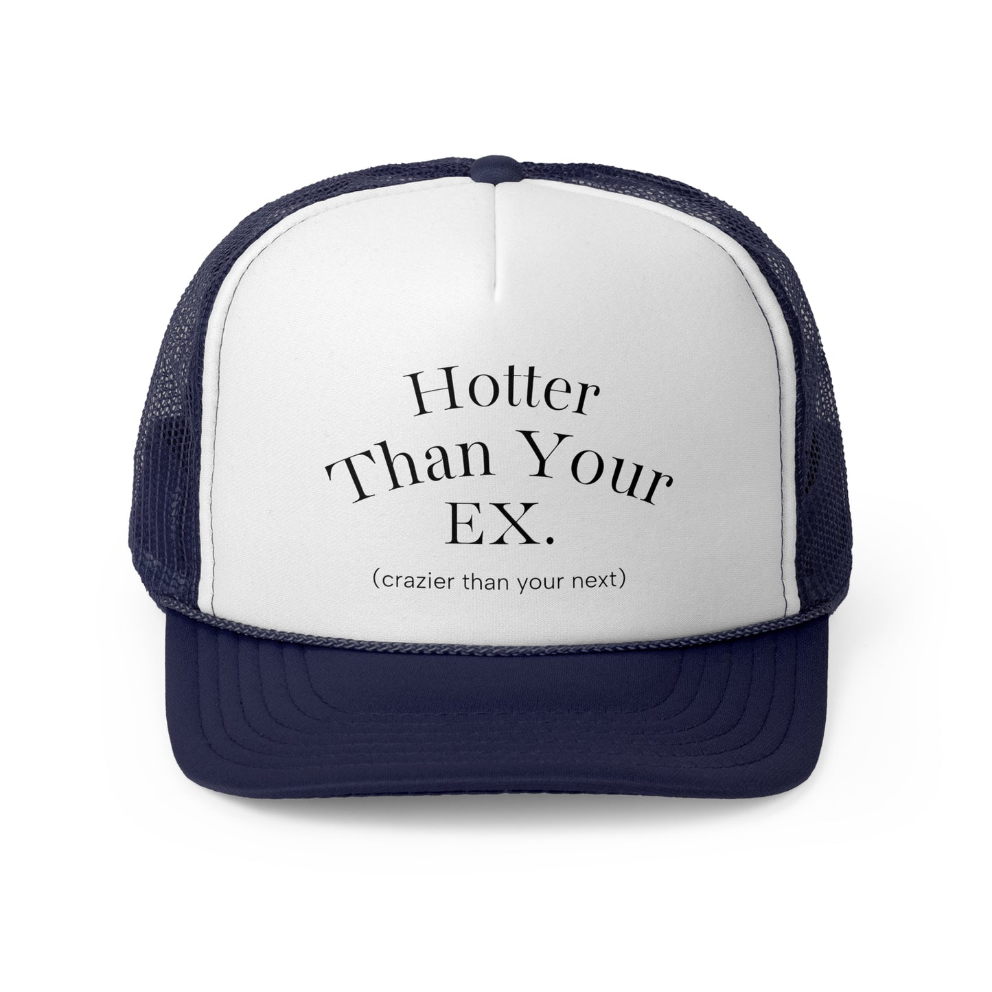 Hotter Than Your Ex Trucker Caps - Fun Summer Hat