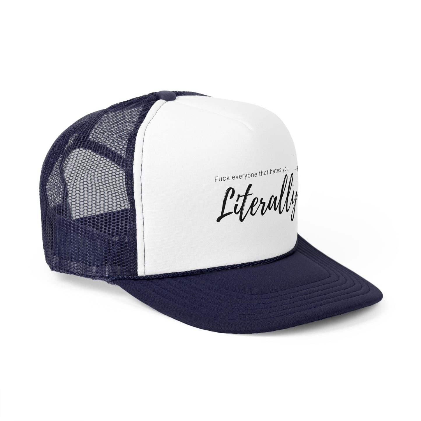 Sassy Literally Trucker Cap - Bold Statement Hat for Attitude and Fun