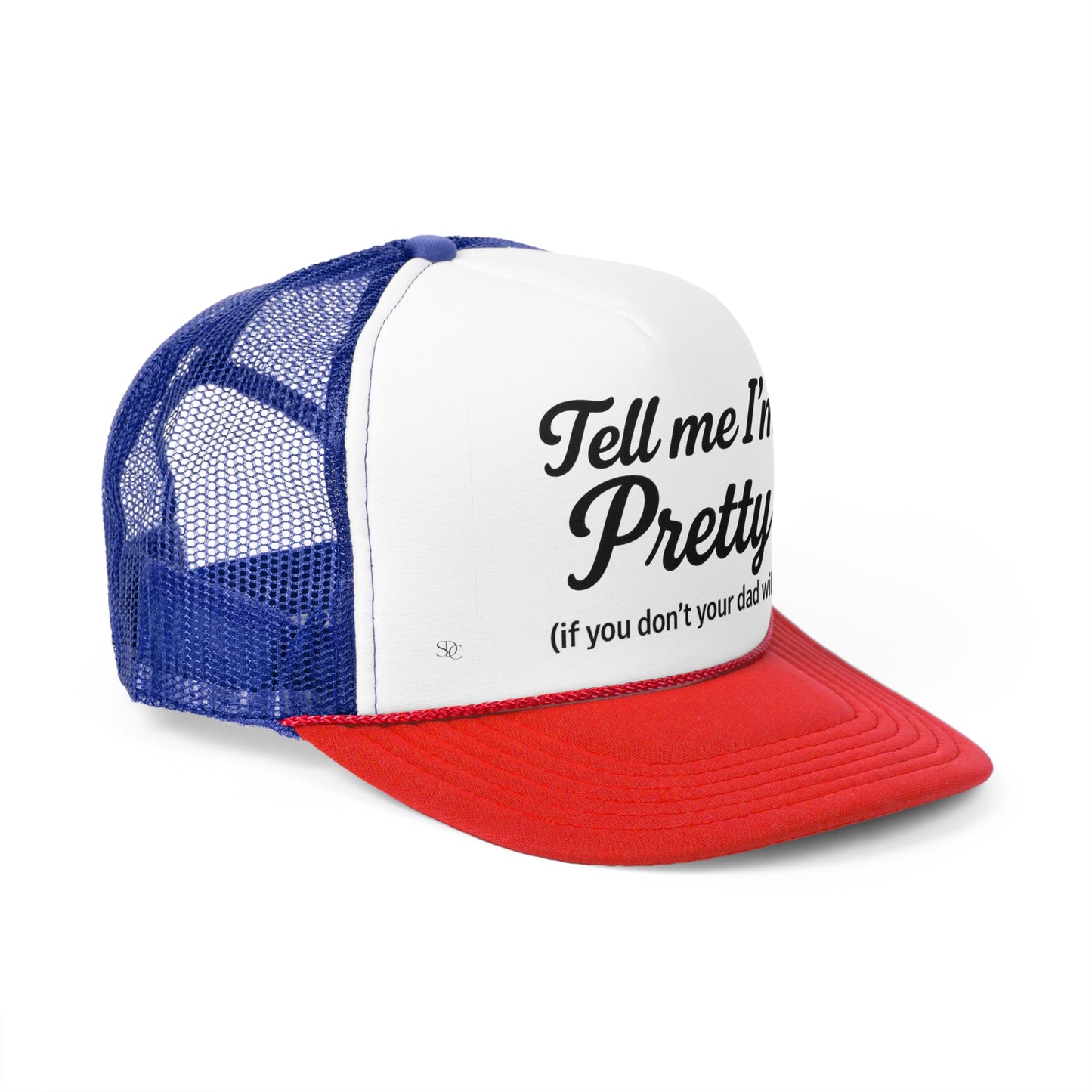 Funny Trucker Hat - 'Tell me I’m Pretty'