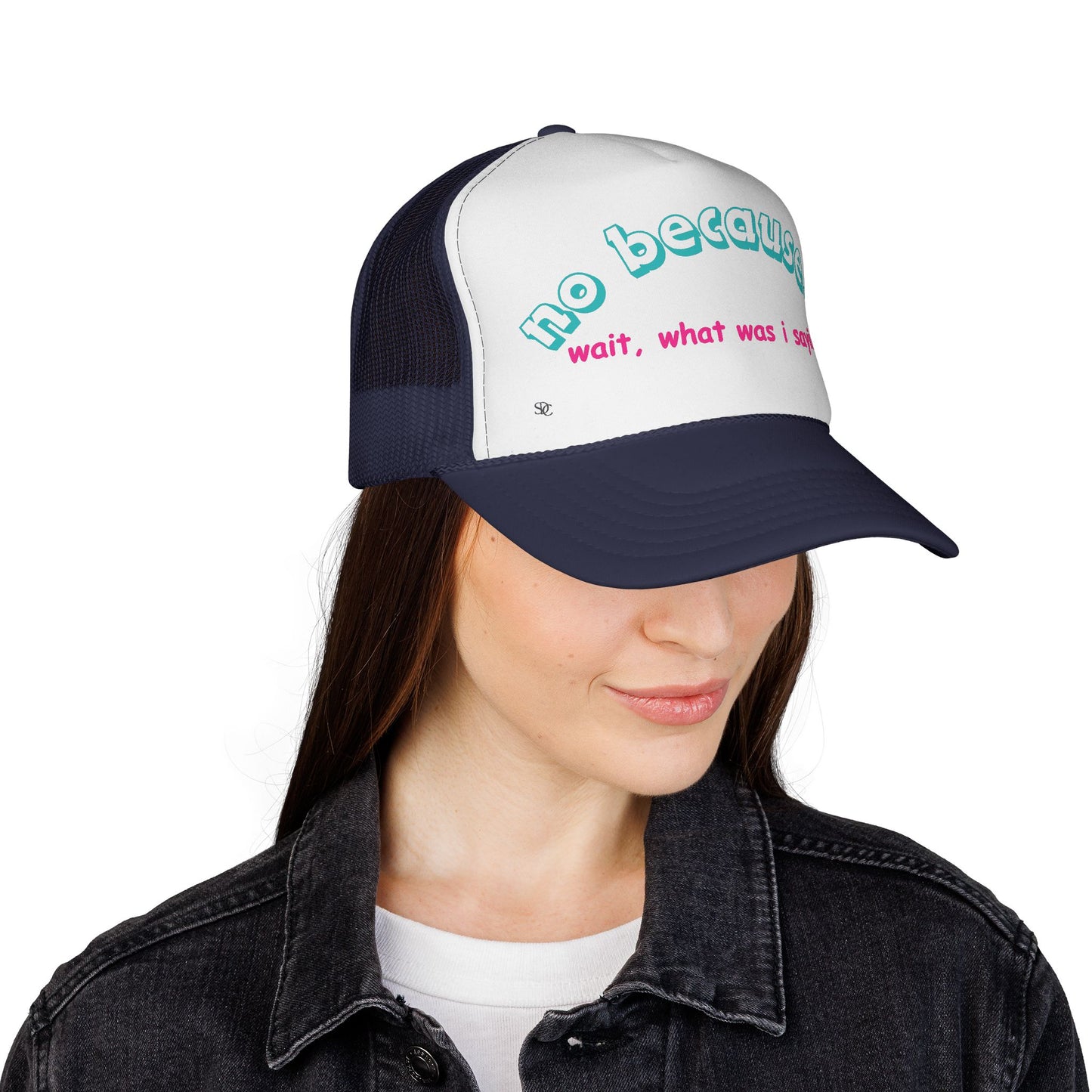 Funny Trucker Hat - What was I saying?