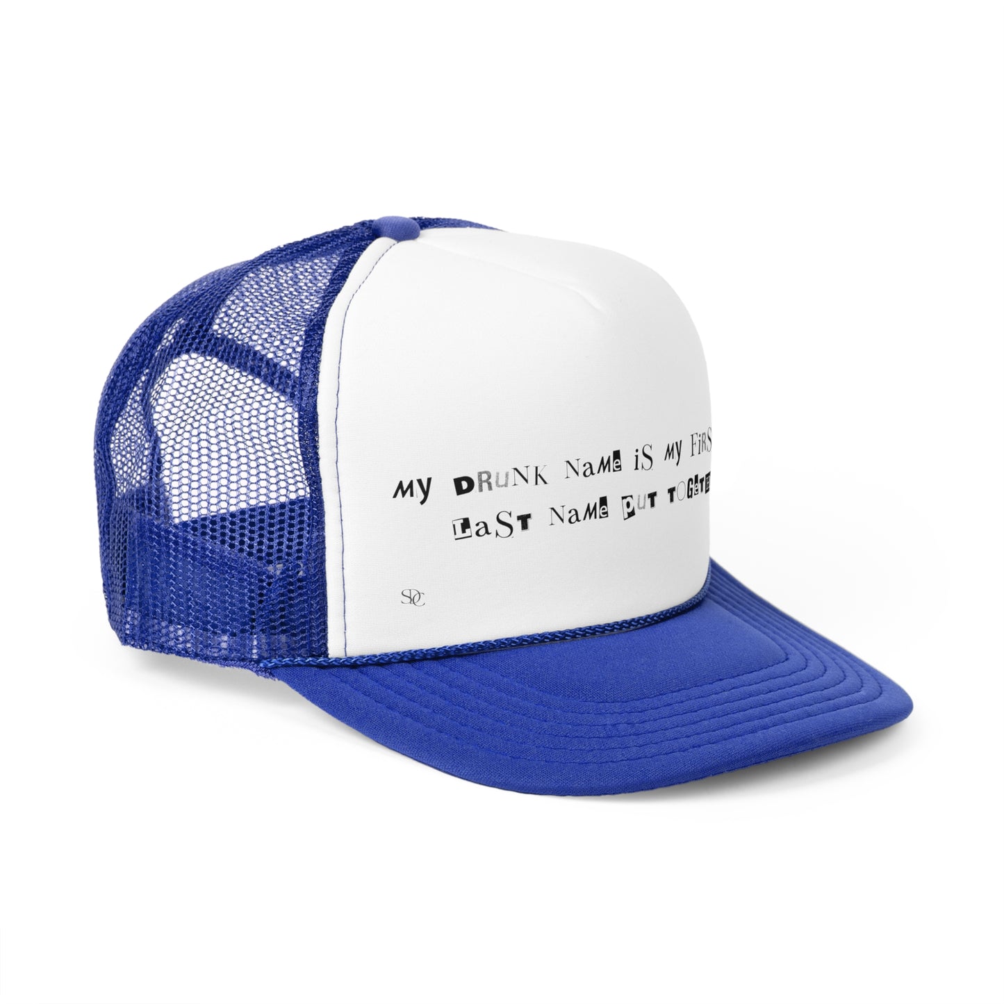 Funny Trucker Hat "My Drunk Name"