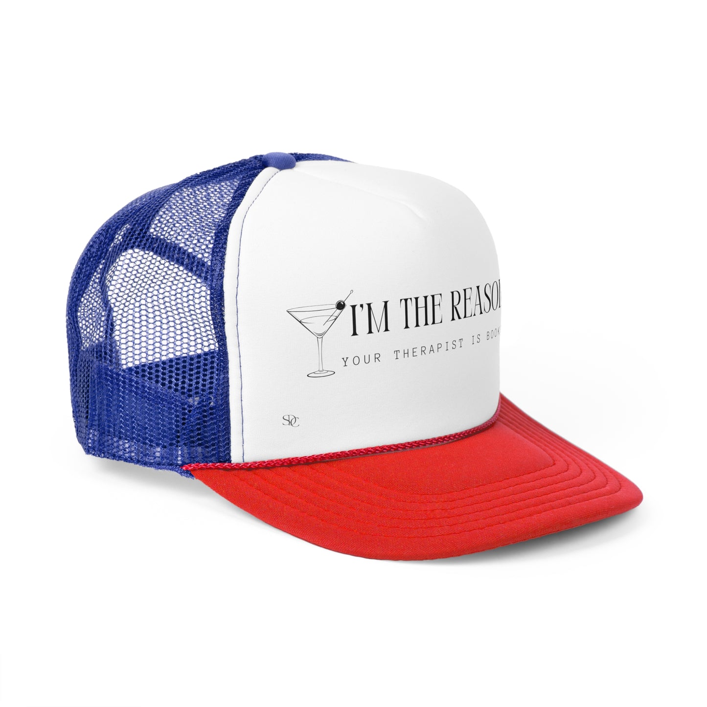 Funny Trucker Hat "I'm The Reason"