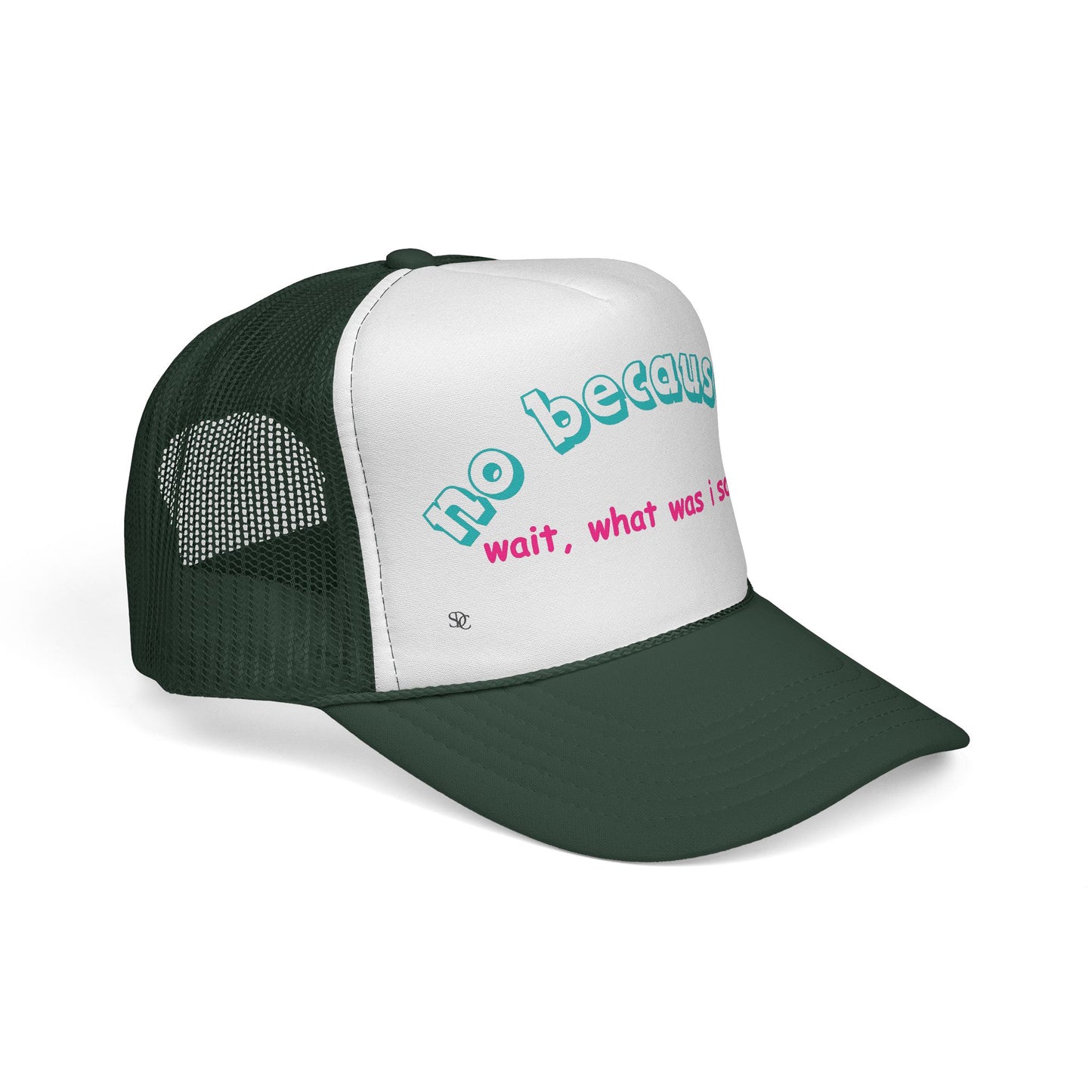 Funny Trucker Hat - What was I saying?
