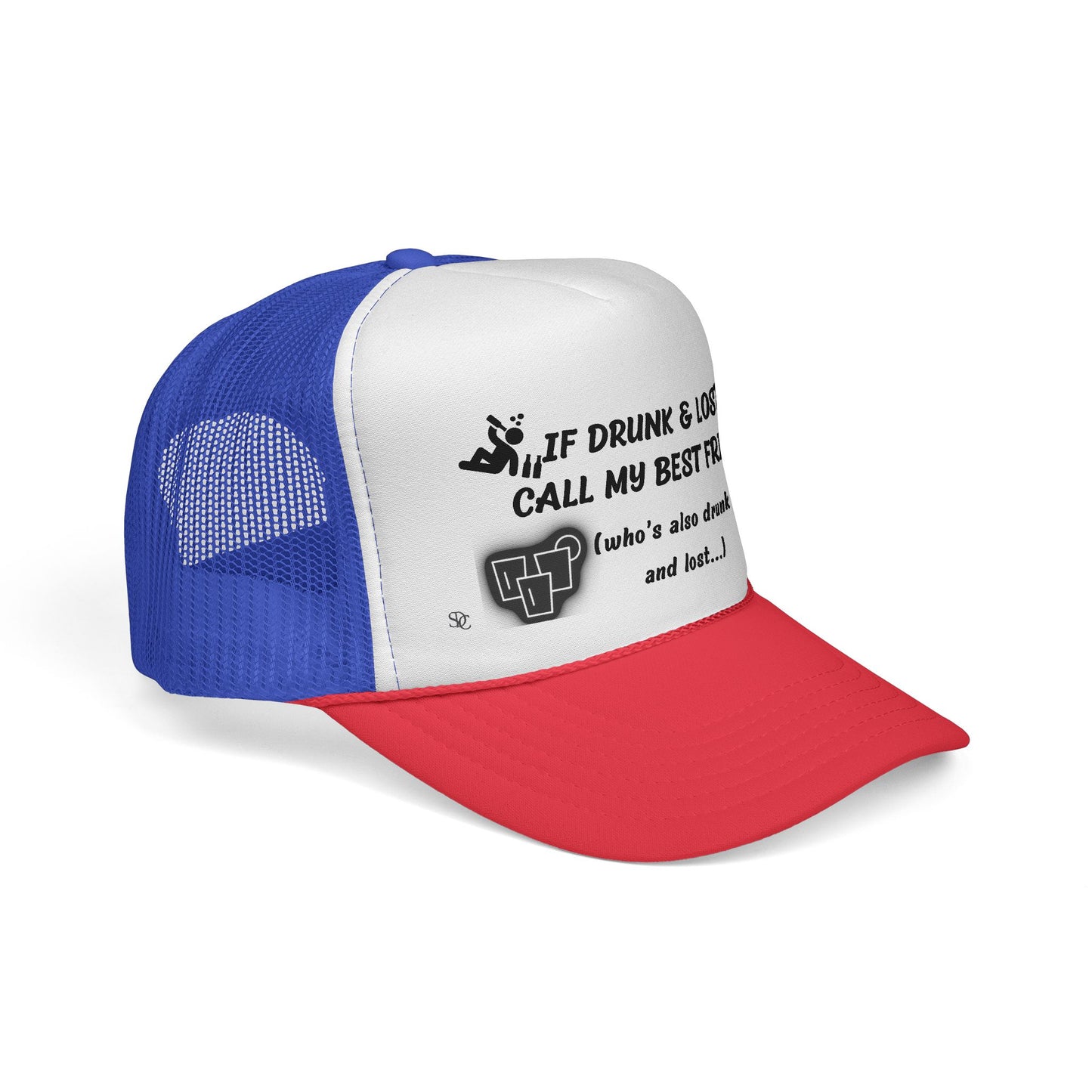 Funny trucker Hat - If Drunk Call My Best Friend