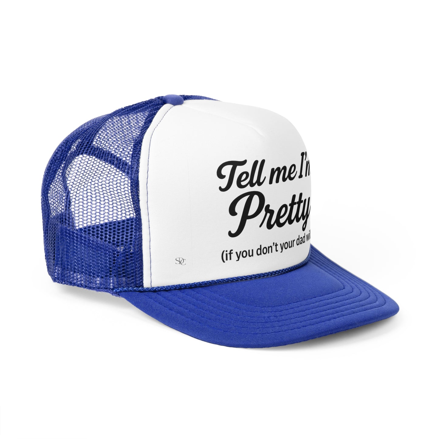 Funny Trucker Hat - 'Tell me I’m Pretty'