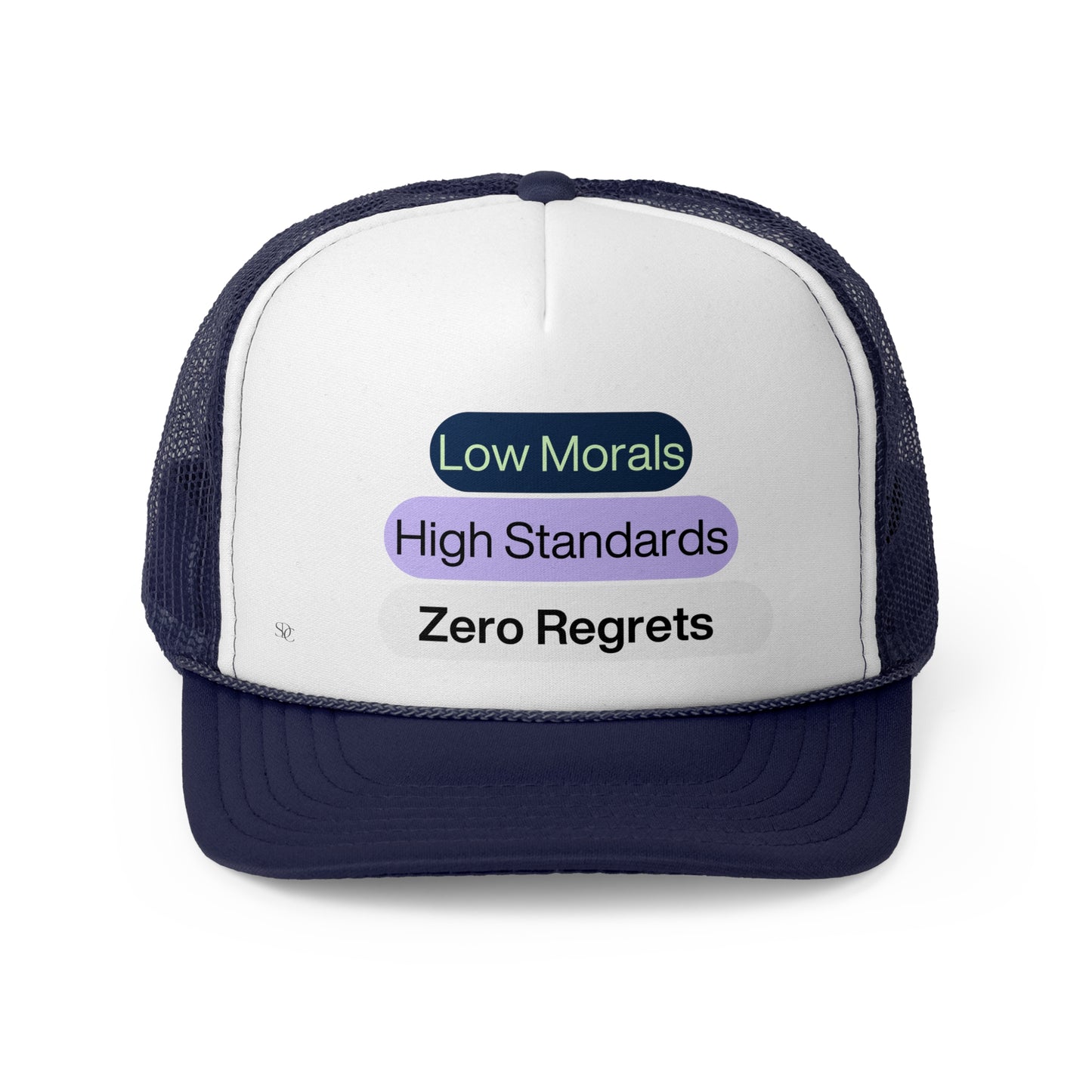 Funny Trucker Hat "Low Morals..."