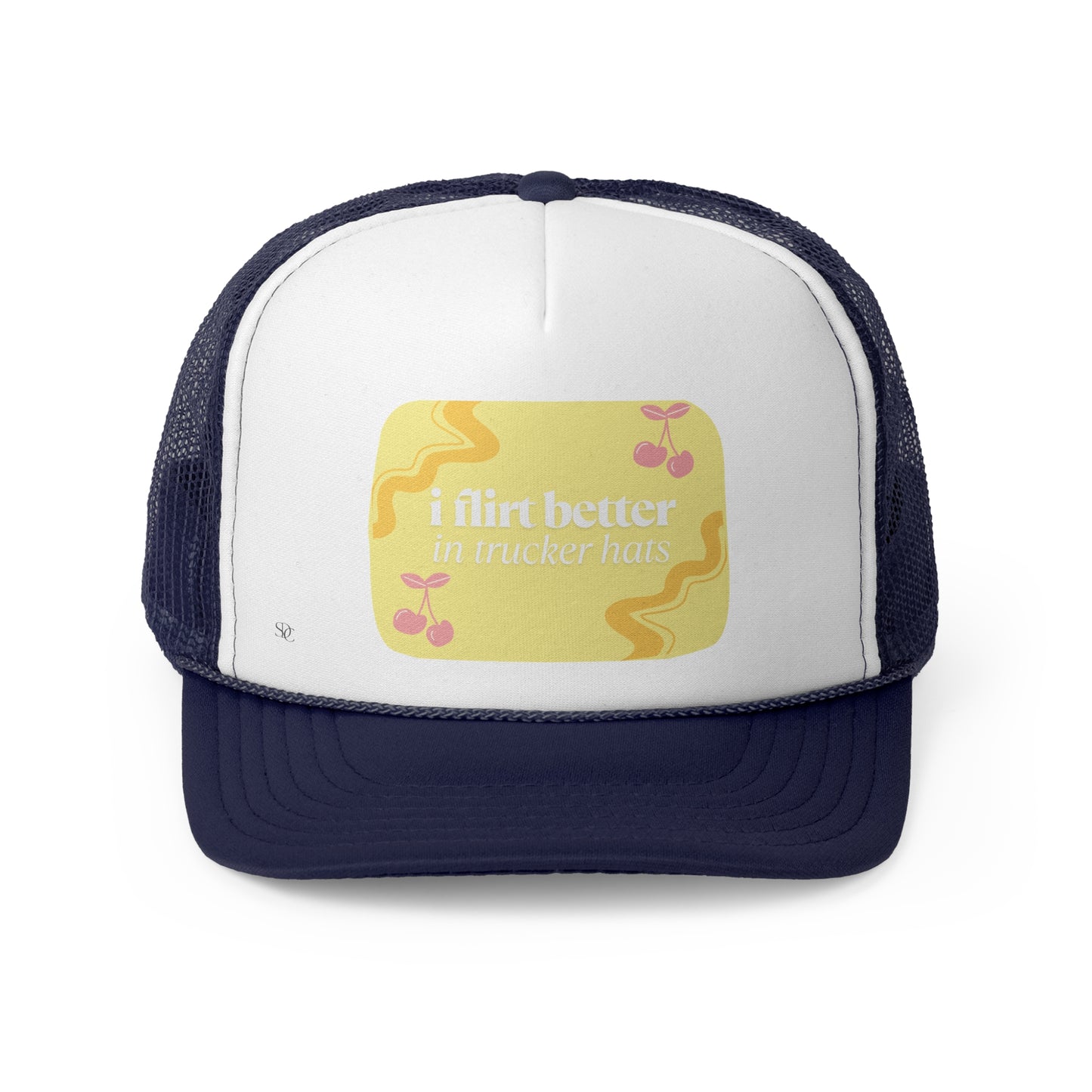 Funny Trucker Hat "I Flirt Better in Trucker Hats"