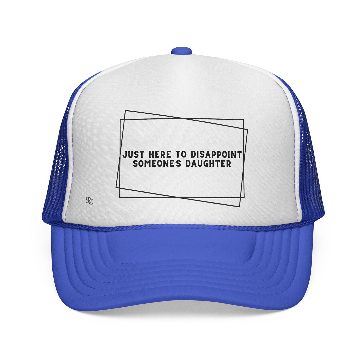Mens Funny Trucker Hat - Just here to disappoint someone's daughter
