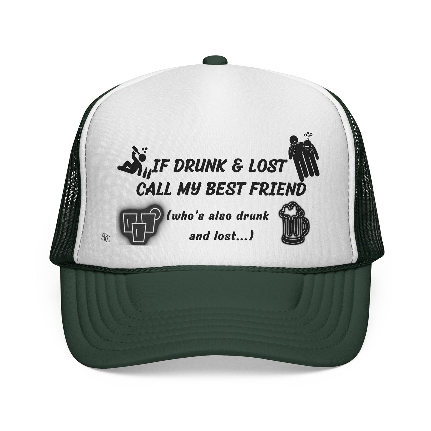 Funny trucker Hat - If Drunk Call My Best Friend