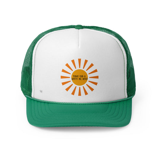 Funny Trucker Hat "Today had a shitty me"