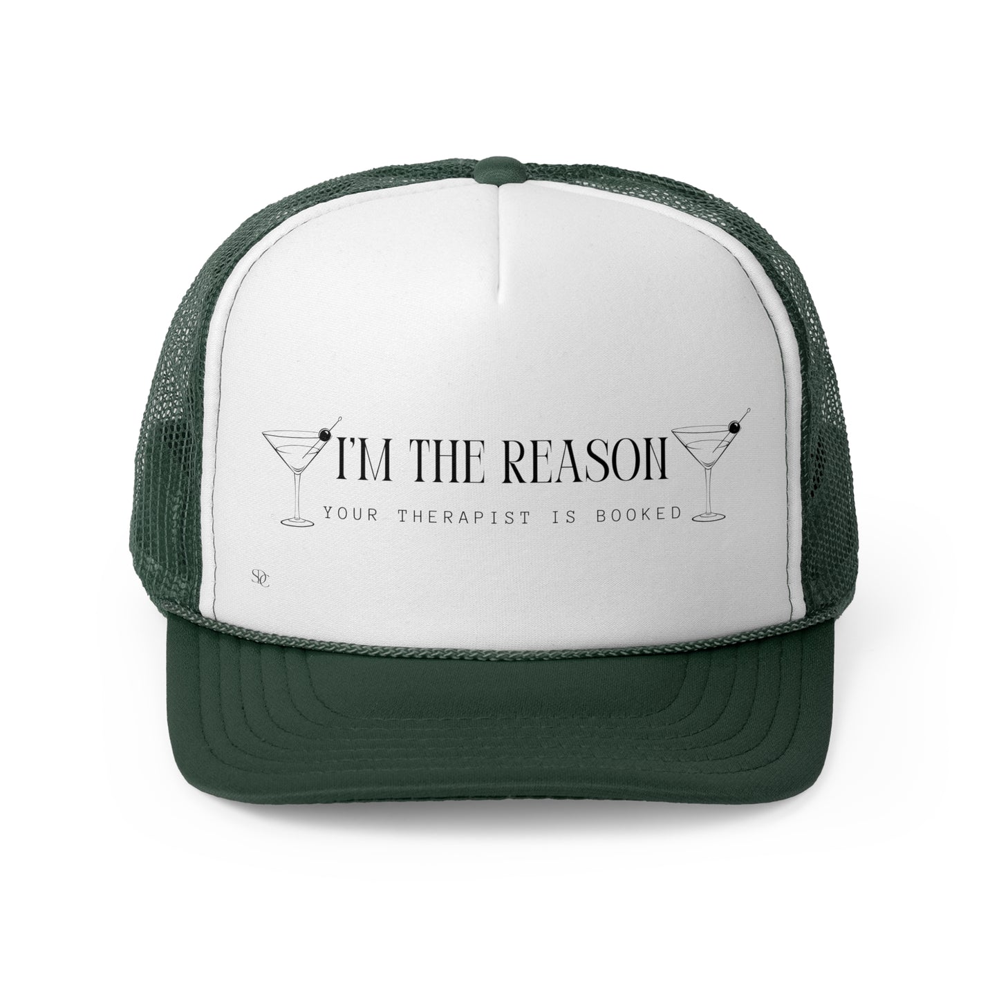 Funny Trucker Hat "I'm The Reason"