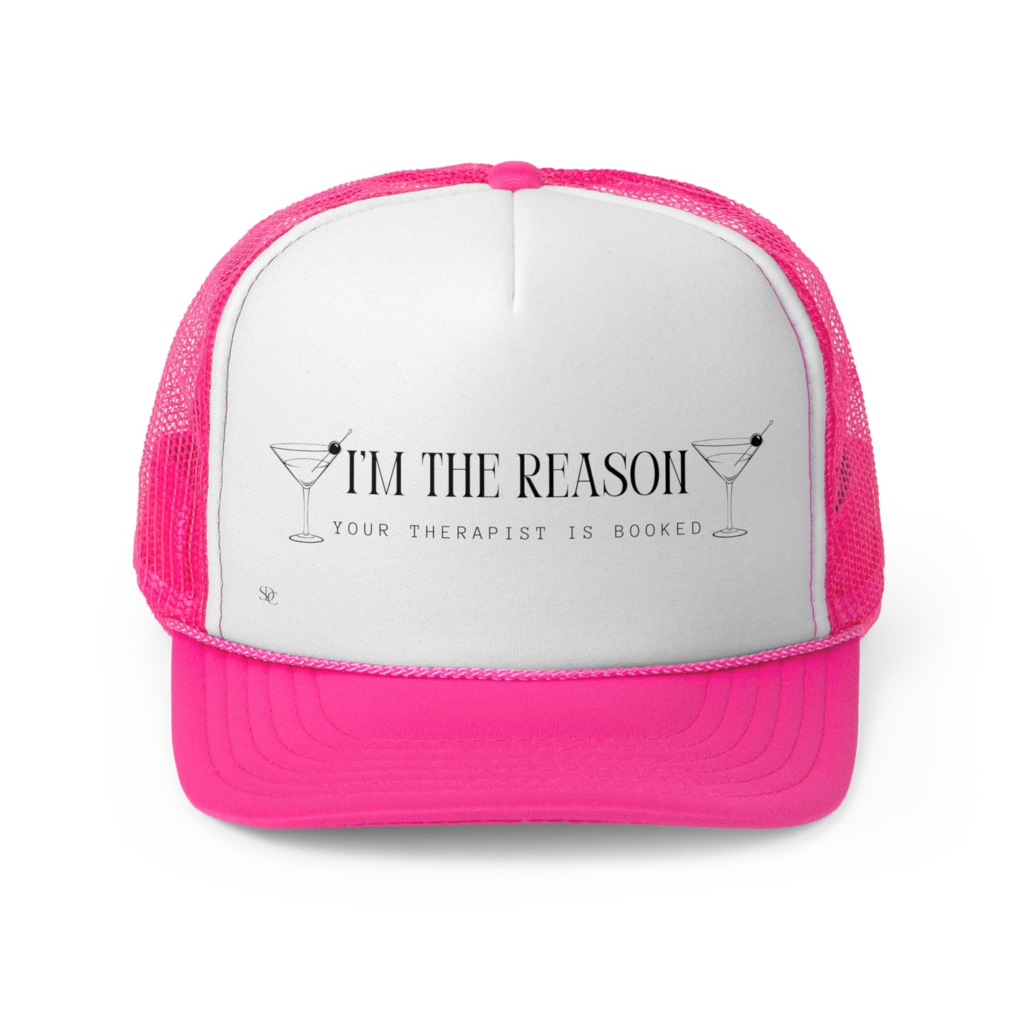 Funny Trucker Hat "I'm The Reason"