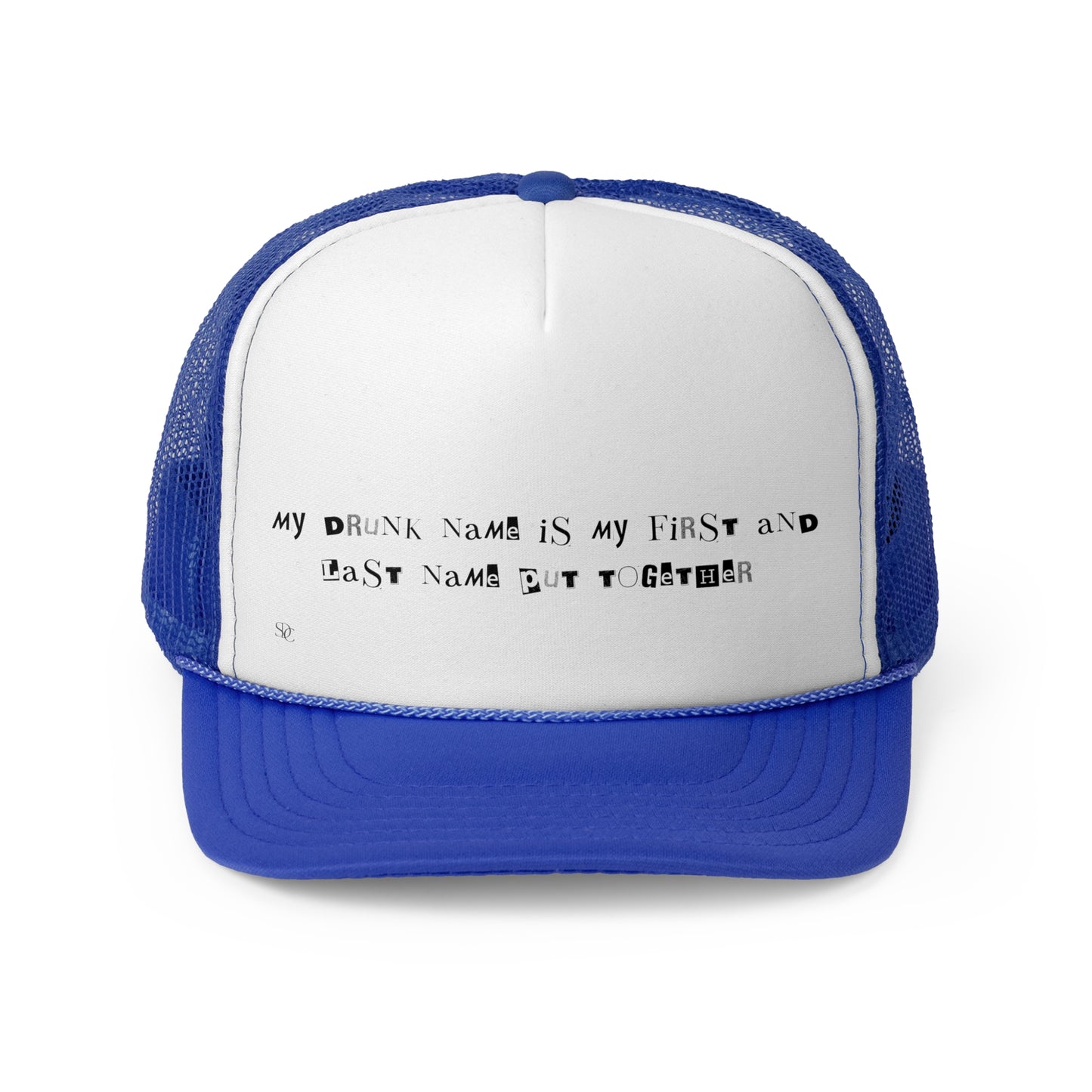 Funny Trucker Hat "My Drunk Name"